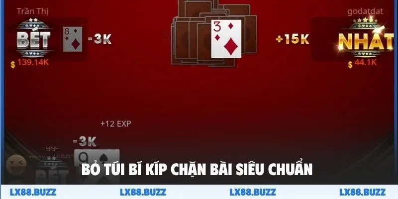 Bỏ túi bí kíp chặn bài siêu chuẩn