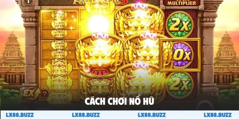 cách chơi nổ hũ