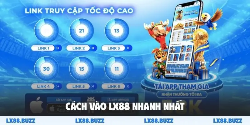 Cách vào LX88 nhanh nhất