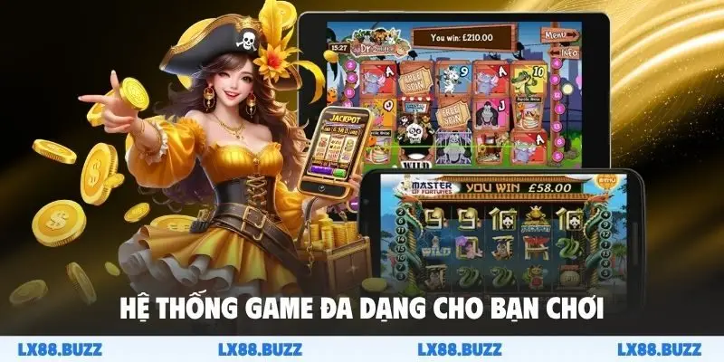 Hệ thống game đa dạng cho bạn chơi