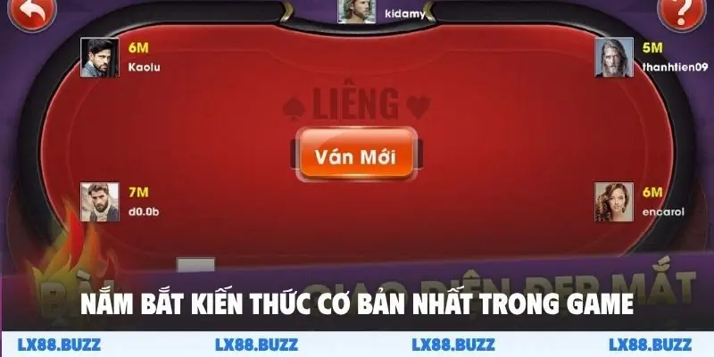 Nắm bắt kiến thức cơ bản nhất trong game
