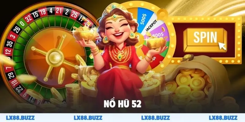 Nổ hũ 52