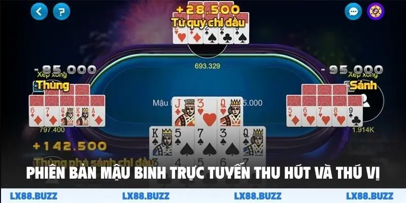 Phiên bản Mậu Binh trực tuyến thu hút và thú vị