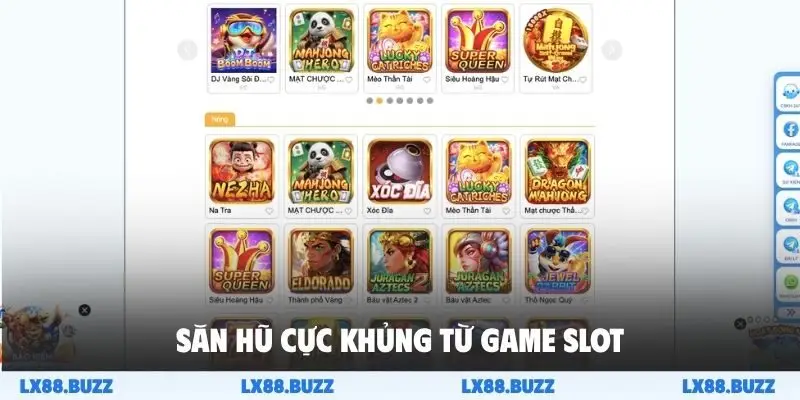 Săn hũ cực khủng từ game slot